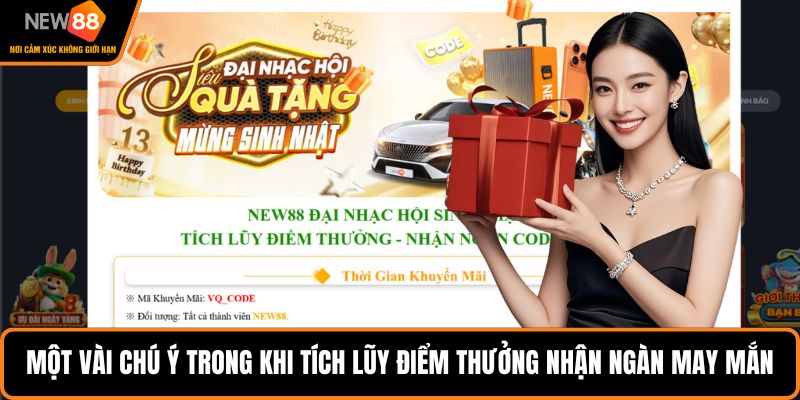 Một vài chú ý trong khi tích lũy điểm thưởng nhận ngàn code may mắn